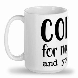Coffee for my sanity - Tall glossy ceramic mug